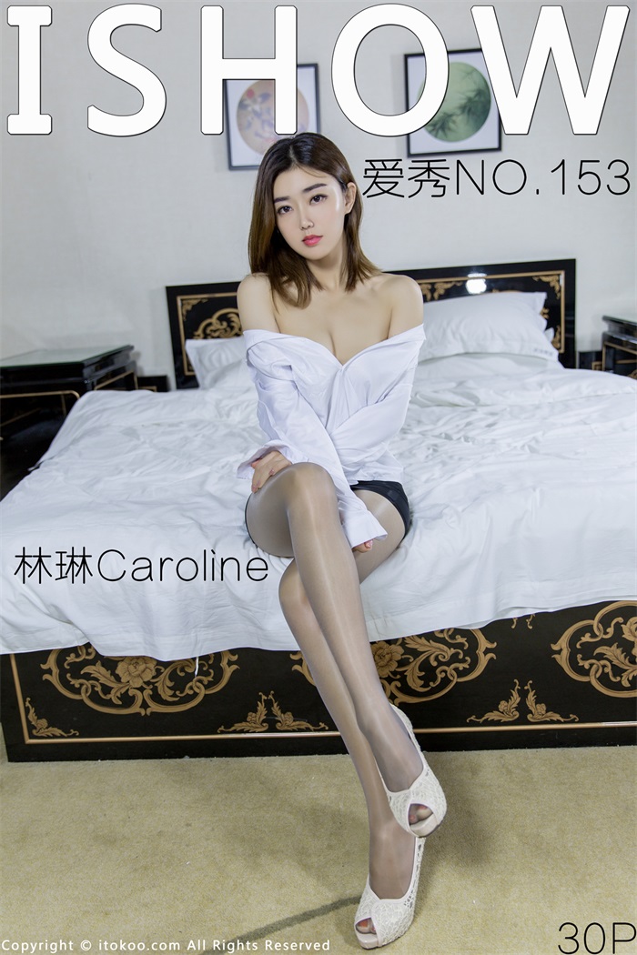 [ISHOW爱秀] 2018.05.19 No.153 林琳Caroline [30P/158MB] ISHOW爱秀-第1张